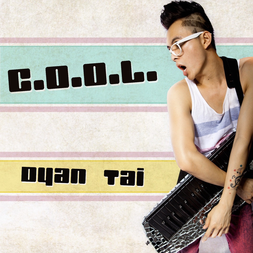 Обложка альбома «C.O.O.L. - Single» — Dyan Tai