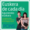 Euskera de cada día [Everyday Euskera (Basque)]: La manera más sencilla de iniciarse en la lengua euskera (Unabridged) - Pons Idiomas