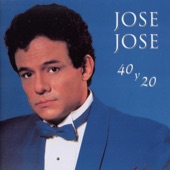 José José - 40 Y 20