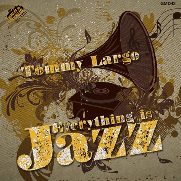 Обложка альбома «Everything is Jazz - Single» — Tommy Largo