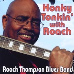 Honky Tonkin' with Roach