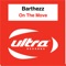 On the Move (Radio Edit) - Barthezz lyrics