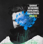 Kuuluuko, kuuntelen (Deluxe)
