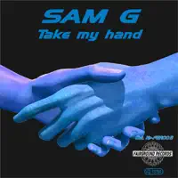 Take My Hand — Sam G.