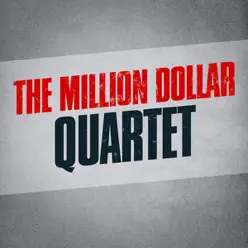 The Million Dollar Quartet - The Million Dollar Quartet