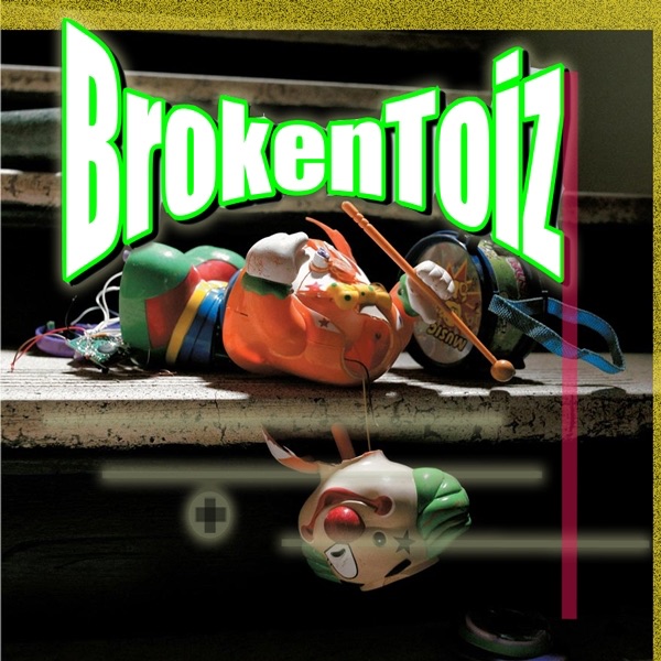 Brokentoiz