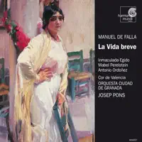 La vida breve. Acto II, Cuadro I: Escena I. Danza — Orquesta Ciudad De Granada, Josep Pons & Manuel de Falla