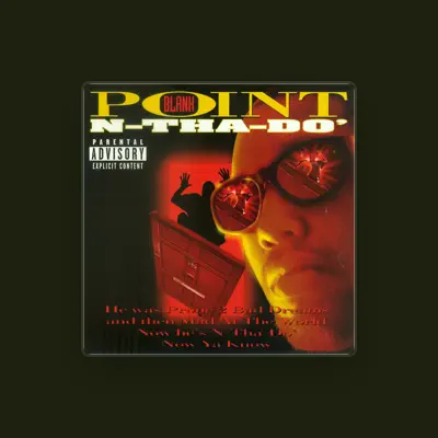 Listen to Point Blank, watch music videos, read bio, see tour dates & more!