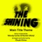 The Shining - Main Title - Chuck Cirino lyrics