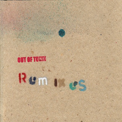 Out of Town Remixes (Vinyl)