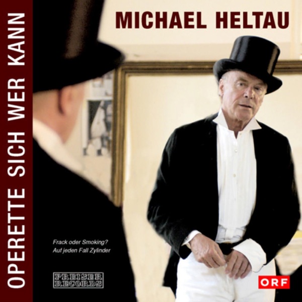 Michael Heltau - Operette Sich Wer Kann