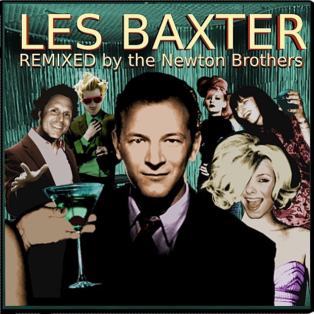 Обложка альбома «Les Baxter (Remixed by The Newton Brothers)» — The Newton Brothers