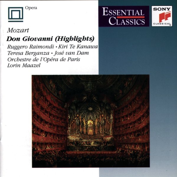 Обложка альбома «Essential Classics: "Don Giovanni" Highlights» — Lorin Maazel, Chœurs de l'Opéra national de Paris, Dame Kiri Te Kanawa, Edda Moser, José Van Dam, Kenneth Riegel, Malcolm King, Paris Opera Orchestra & Ruggero Raimondi