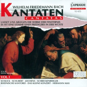 Bach, W.F.: Cantatas, Vol. 1 - Lasset Uns Ablegen - Es Ist Eine Stimme Eines Predigers