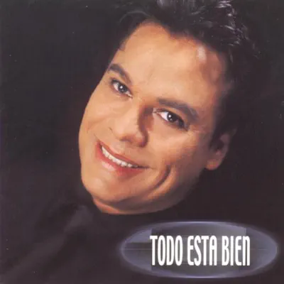 Todo Está Bien - Juan Gabriel