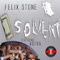 Solvent (feat. Astra) [Lunar Shift Remix] - Felix Stone lyrics