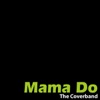 Mama Do (Original)