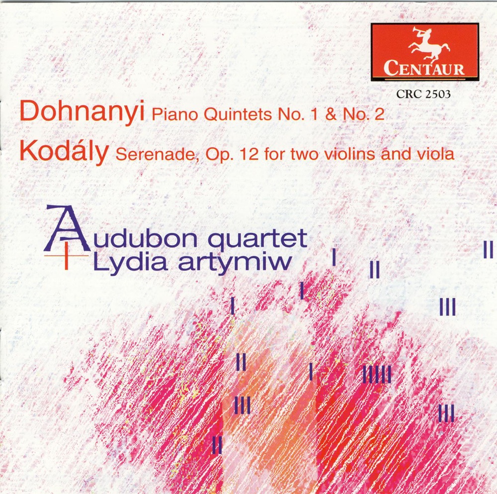 Обложка альбома «Dohnanyi: Piano Quintets Nos. 1 and 2 - Kodaly: Serenade» — Lydia Artymiw & The Audubon Quartet