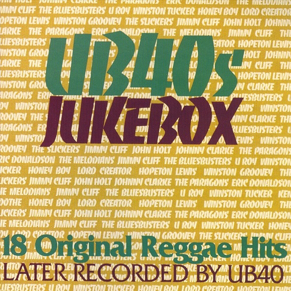 UB40s Jukebox - 18 Original Reggae Hits