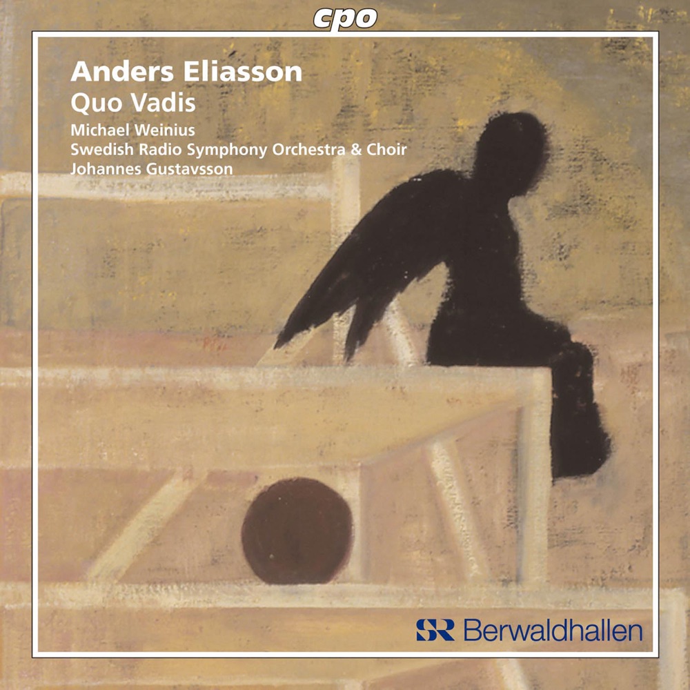 Обложка альбома «Eliasson: Quo Vadis» — Swedish Radio Chorus, Swedish Radio Symphony Orchestra, Michael Weinius & Johannes Gustavsson