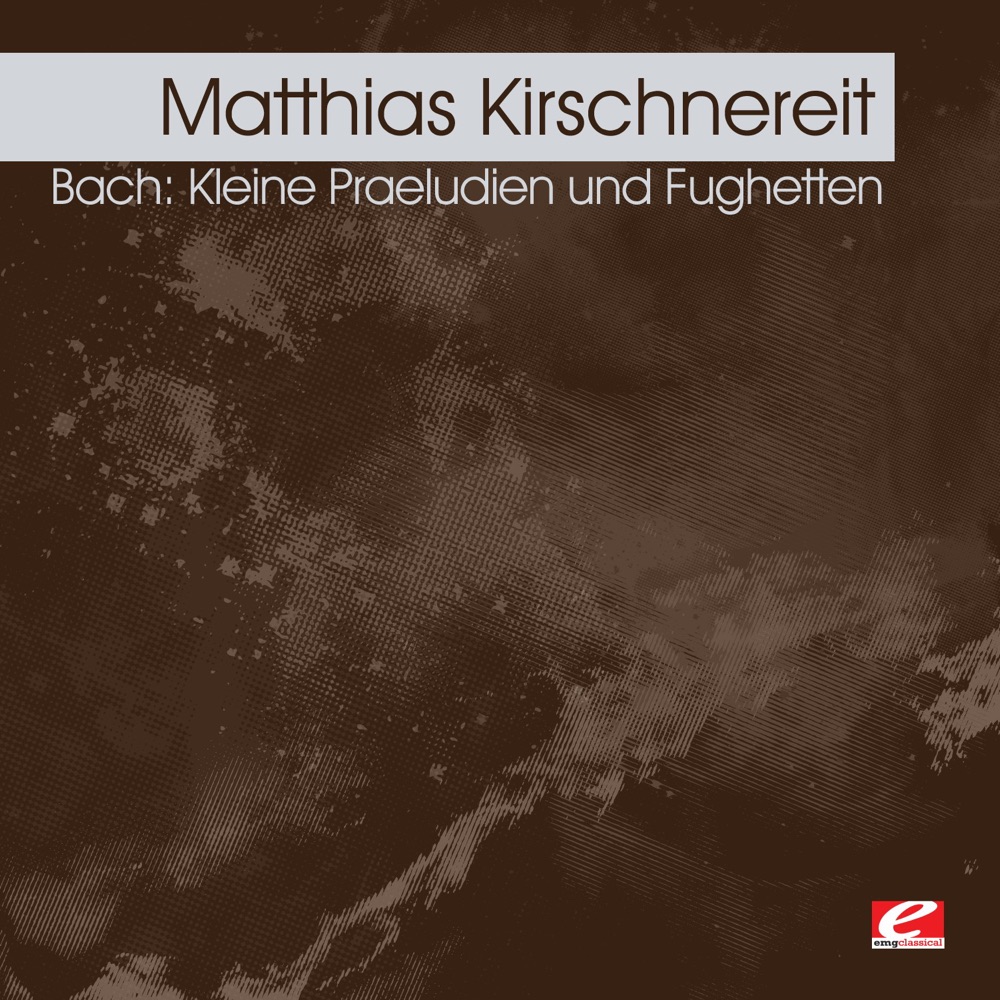 Обложка альбома «Bach: Kleine Praeludien und Fughetten (Remastered)» — Matthias Kirschnereit