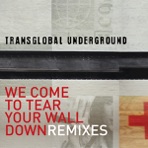 We Come to Tear Your Wall Down (Remixes) - EP