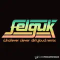 Whatever Clever (Dirtyloud Remix)