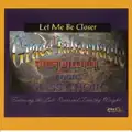 Let Me Be Closer