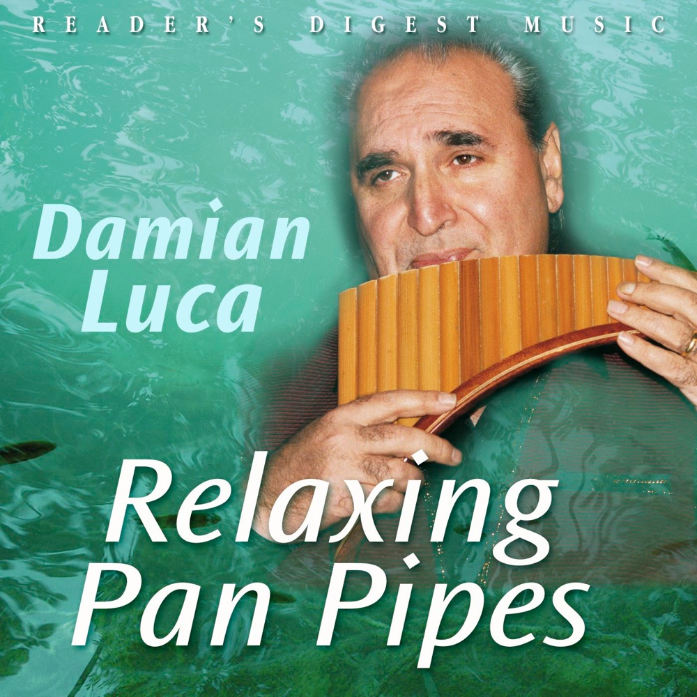Обложка альбома «Relaxing Pan Pipes» — Damian Luca