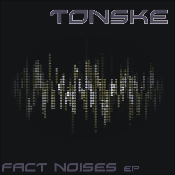 Обложка альбома «The Fact Noises - EP» — Tonske
