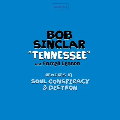 Tennessee Remixes - EP - Bob Sinclar