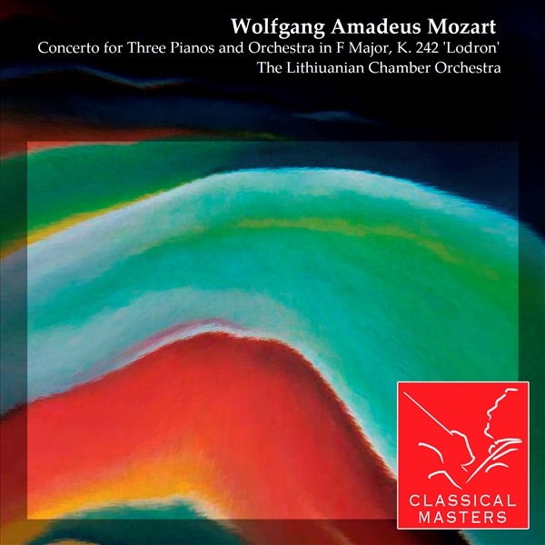 Mozart: Concerto for Three Pianos and Orchestra In F Major, K. 242 'Lodron'