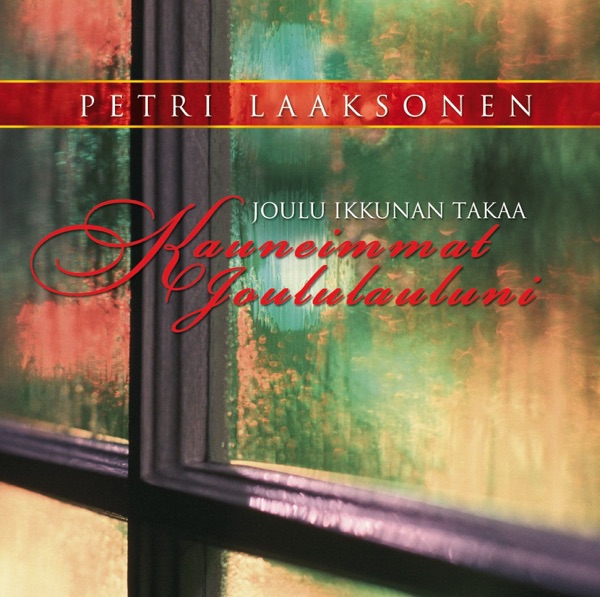 Joulu Ikkunan Takaa - Kauneimmat Joululauluni