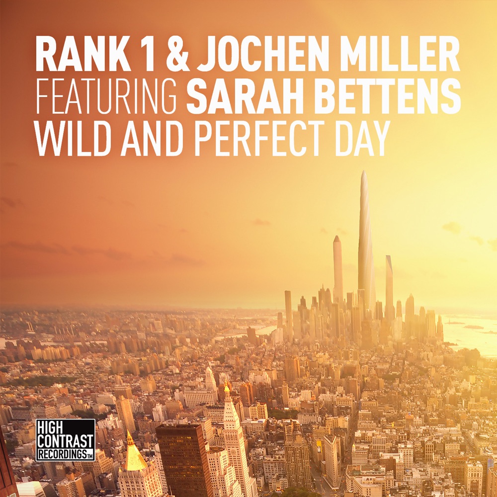 Обложка альбома «Wild and Perfect Day (feat. Sarah Bettens) - EP» — Rank 1 & Jochen Miller