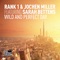 Wild and Perfect Day - Rank 1 & Jochen Miller lyrics