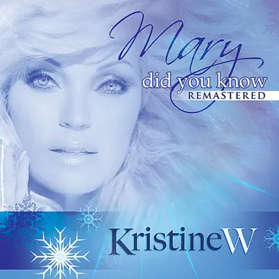 Mary Did You Know - Kristine W