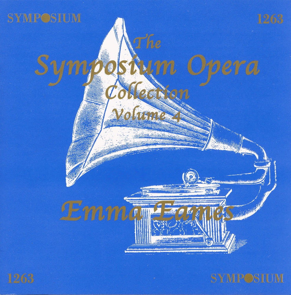 Обложка альбома «The Symposium Opera Collection, Vol. 4 (1906-1939)» — Marcella Sembrich, Emilio De Gogorza, Emma Eames, Louise Homer & Josef Hollman