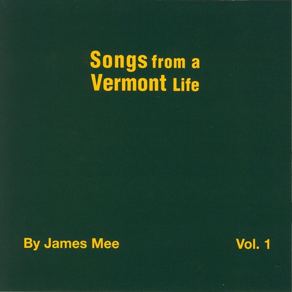 Songs from a Vermont Life, Vol. 1