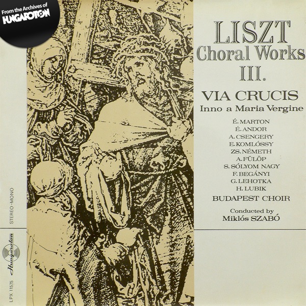Choral Works III: Via Crucis - Inno a Maria Vergine