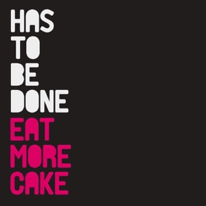 Has to Be Done - EP