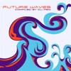 Future Waves (Compiled by DJ Feio)