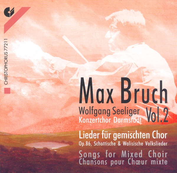 Bruch: Songs for Mixed Choir, Vol. 2