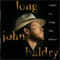 Long John Baldry - Walk me out in the morning dew