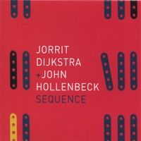 Sequence - John Hollenbeck & Jorrit Dijkstra