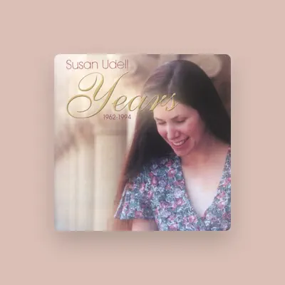 Listen to Susan Udell, watch music videos, read bio, see tour dates & more!