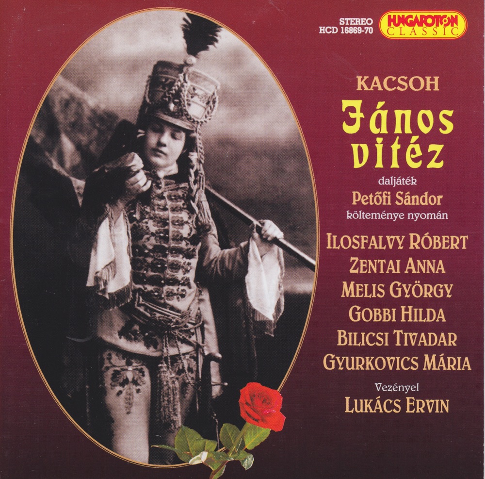 Обложка альбома «János Vitéz» — Róbert Ilosfalvy, György Melis, Tivadar Bilicsi, Hilda Gobbi, Ervin Lukács & Hungarian State Opera Orchestra