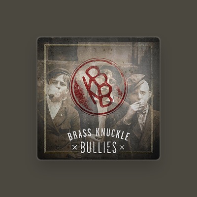 Listen to Brass Knuckle Bullies, watch music videos, read bio, see tour dates & more!