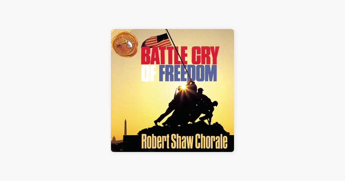‎Battle Cry of Freedom by Robert Shaw Chorale Apple Music