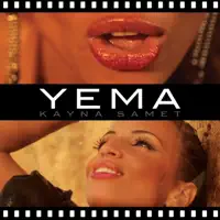 Yema (feat. Indila) — Kayna Samet