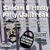 Saddam Birthday Party / Jailbreak